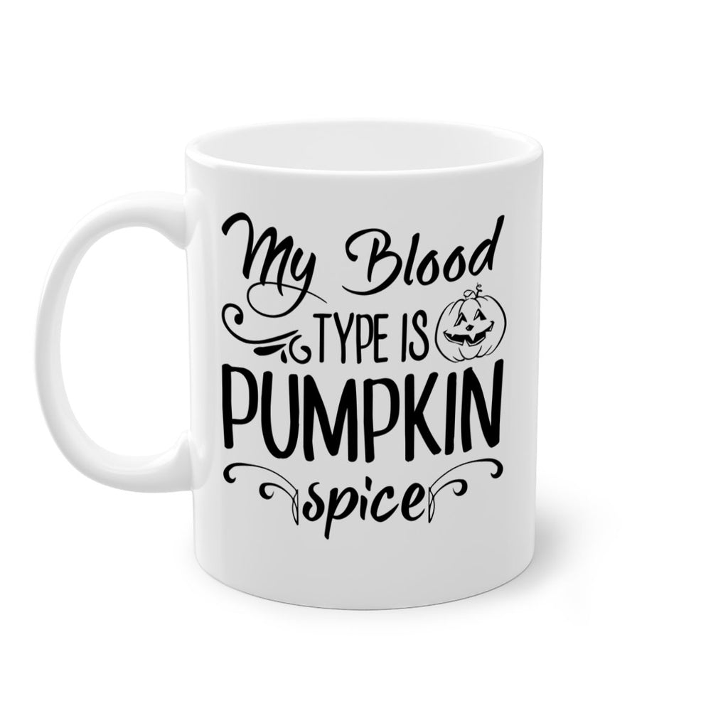 my blood type is pumpkin spice 435#- fall-Mug / Coffee Cup