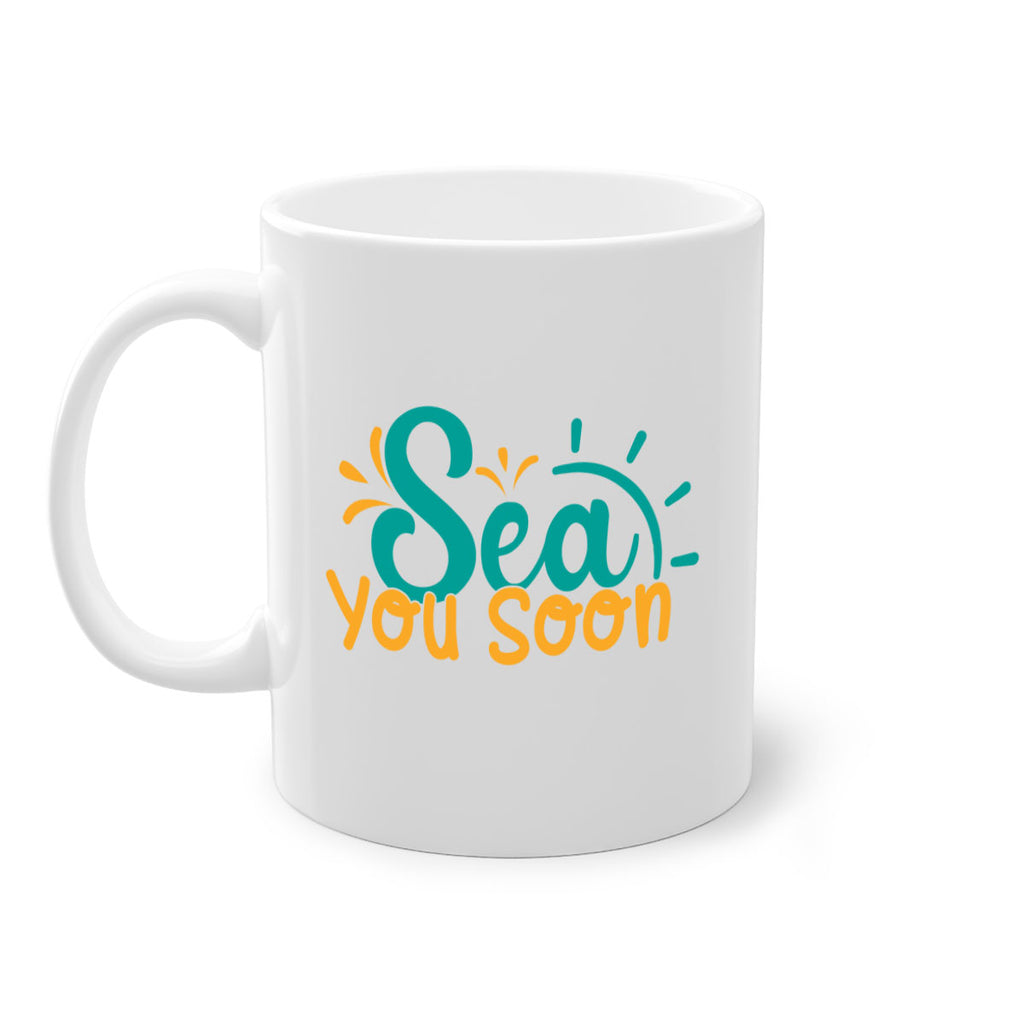 sea you soon Style 78#- Summer-Mug / Coffee Cup