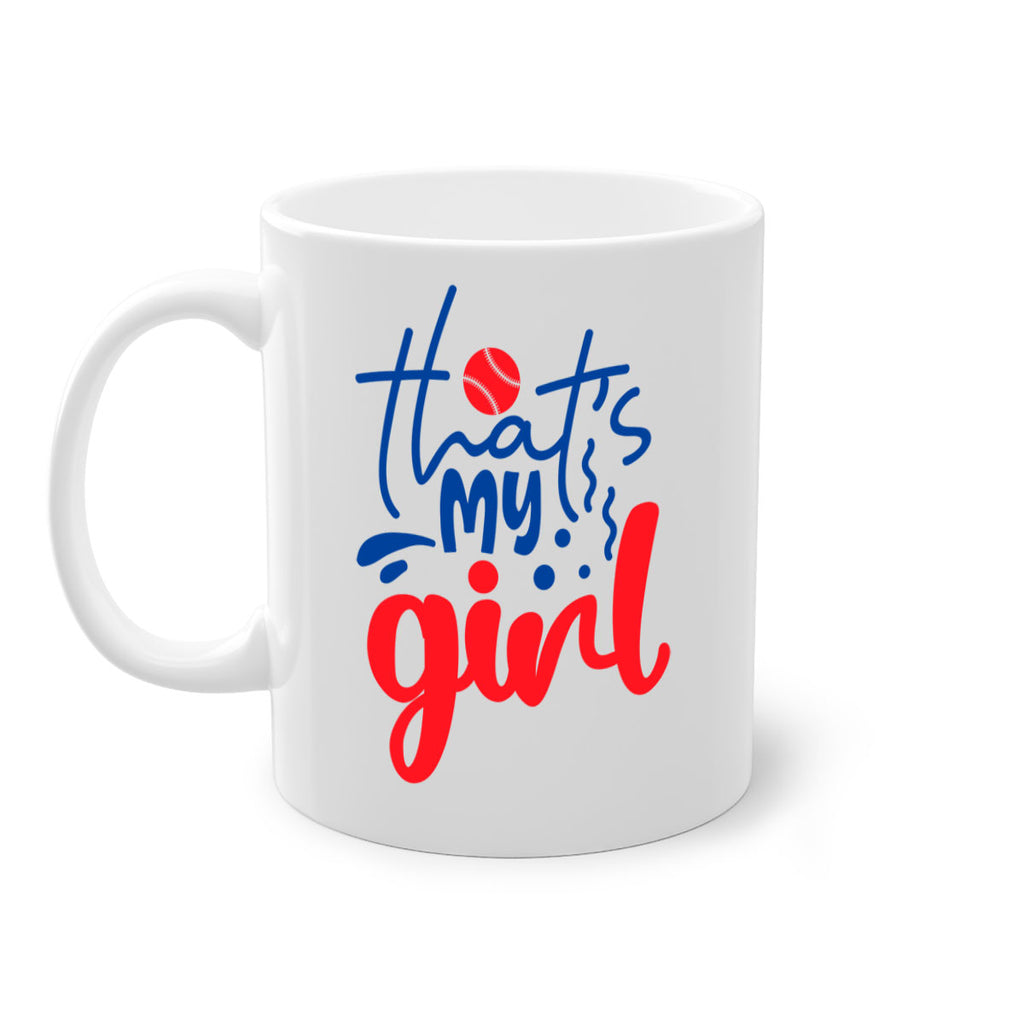 thats my girl 2016#- baseball-Mug / Coffee Cup