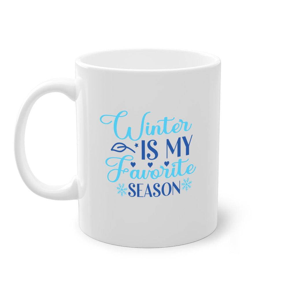 winter is my favorite season 511#- winter-Mug / Coffee Cup