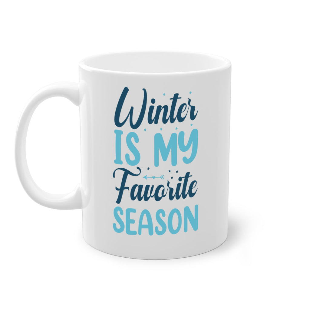winter is my favorite season 512#- winter-Mug / Coffee Cup