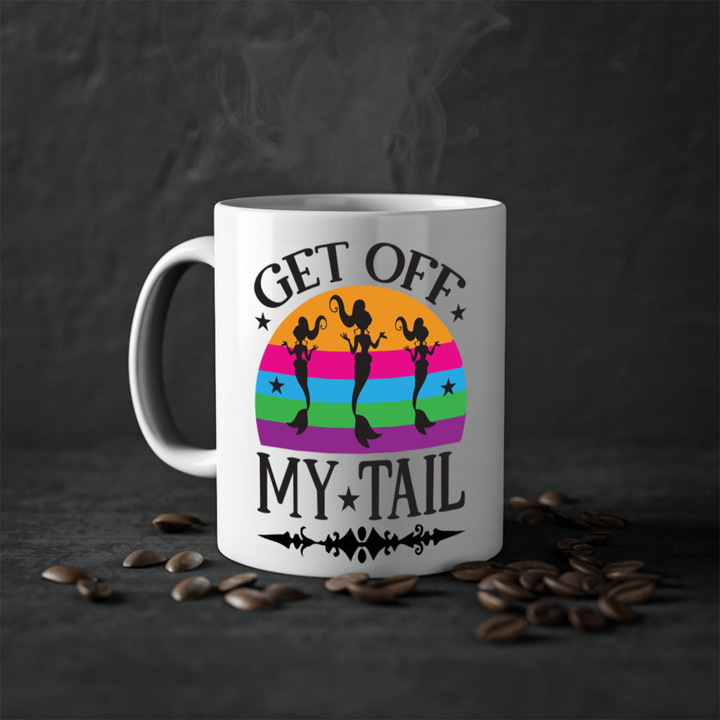Get off my tail 183#- mermaid-Mug / Coffee Cup