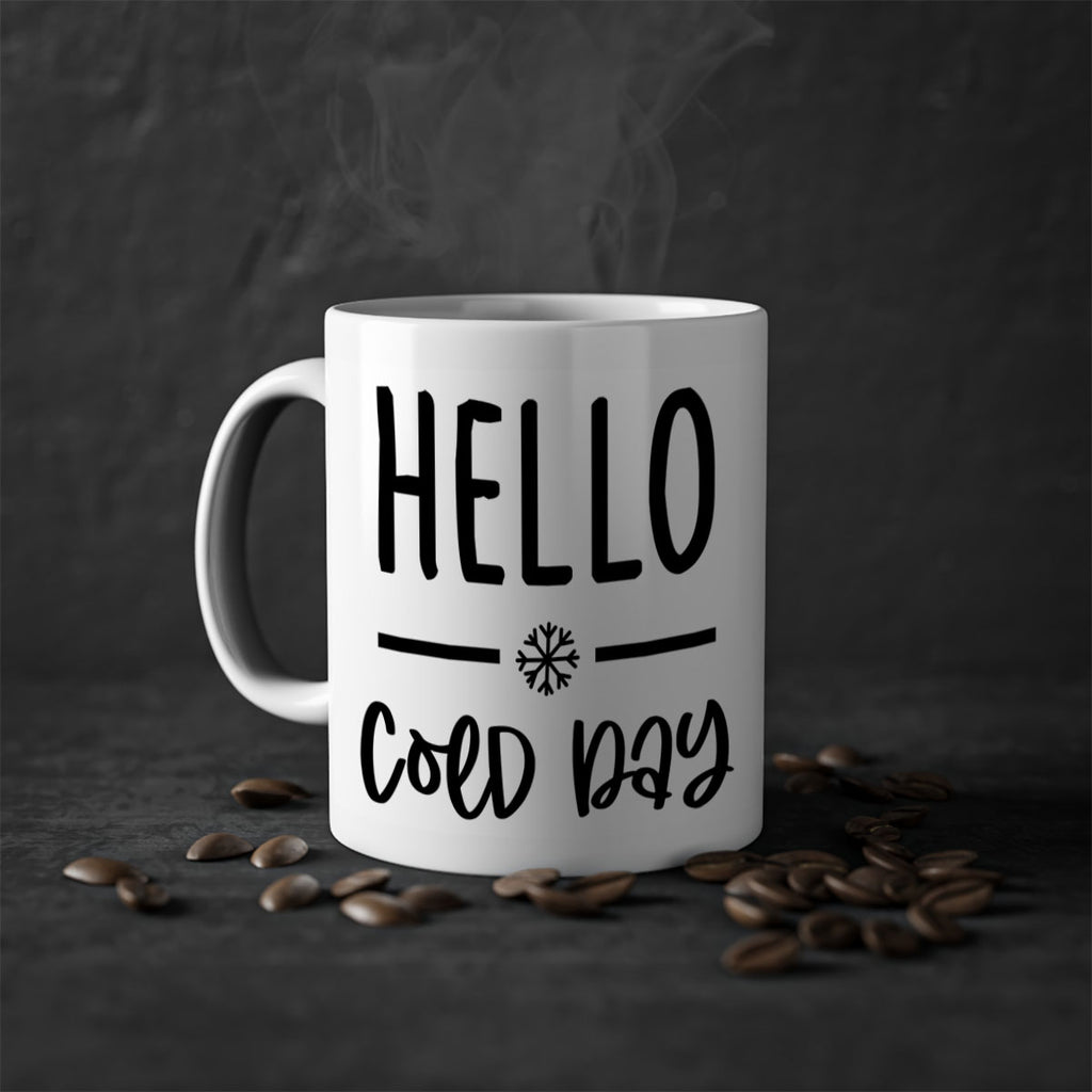 Hello Cold Day141#- winter-Mug / Coffee Cup