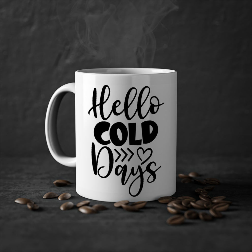 Hello Cold Days 149#- winter-Mug / Coffee Cup