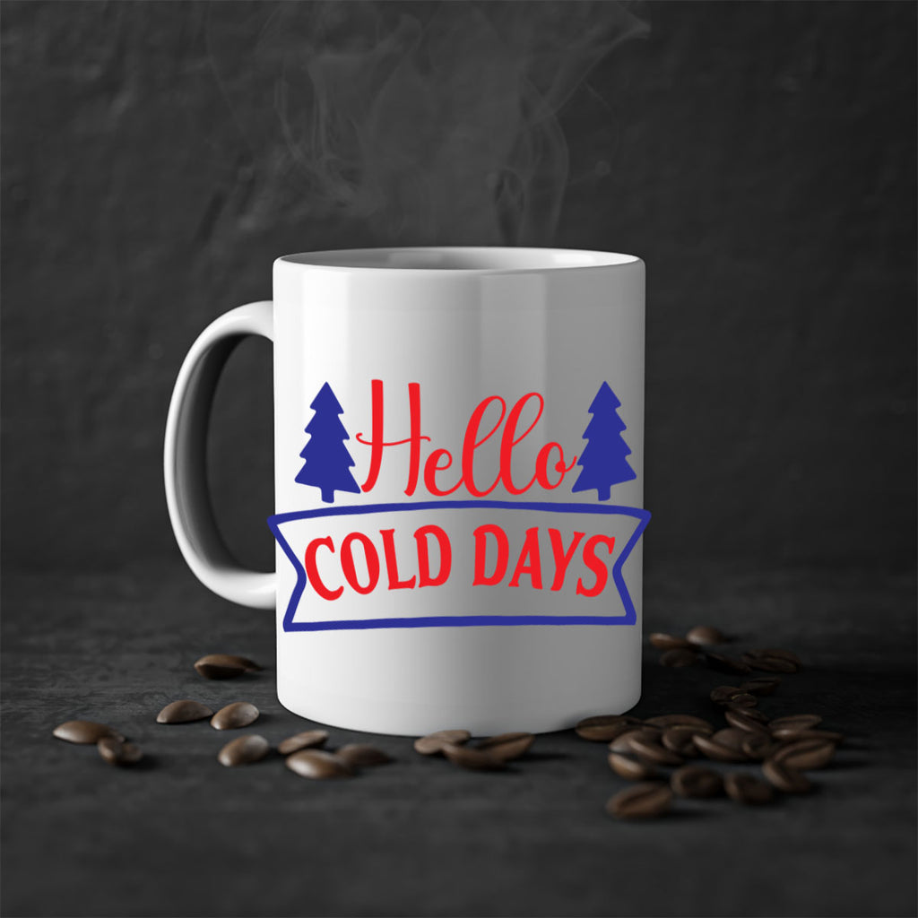 Hello Cold Days 172#- winter-Mug / Coffee Cup