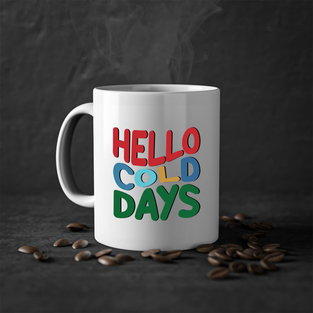 Hello Cold Days 173#- winter-Mug / Coffee Cup