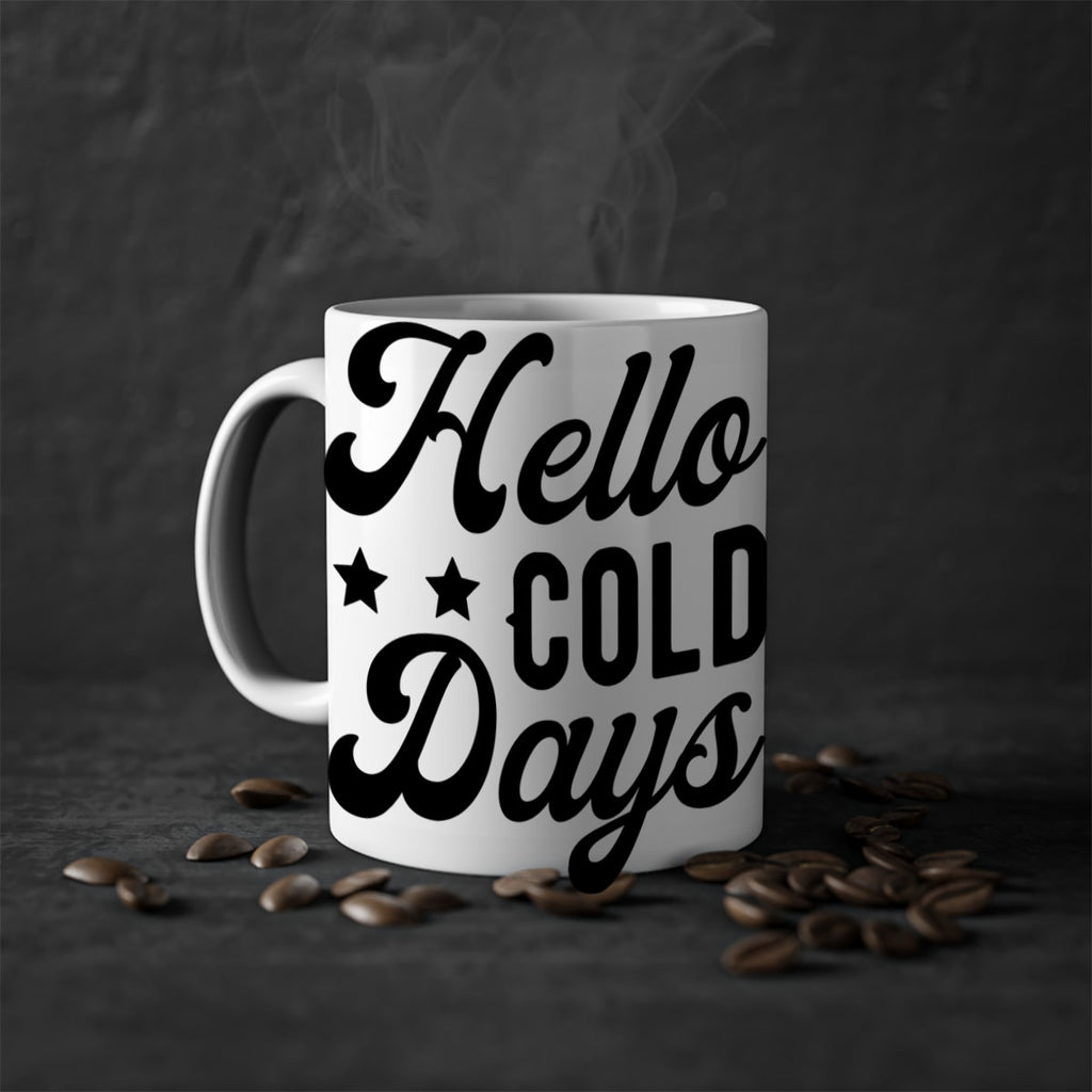 Hello Cold Days 174#- winter-Mug / Coffee Cup