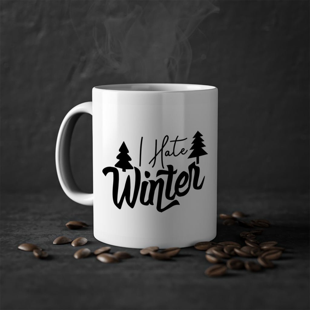 I Hate Winter 224#- winter-Mug / Coffee Cup
