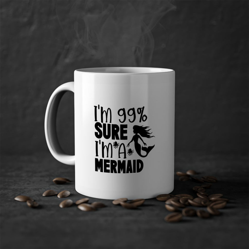 Im Sure Im A Mermaid 222#- mermaid-Mug / Coffee Cup