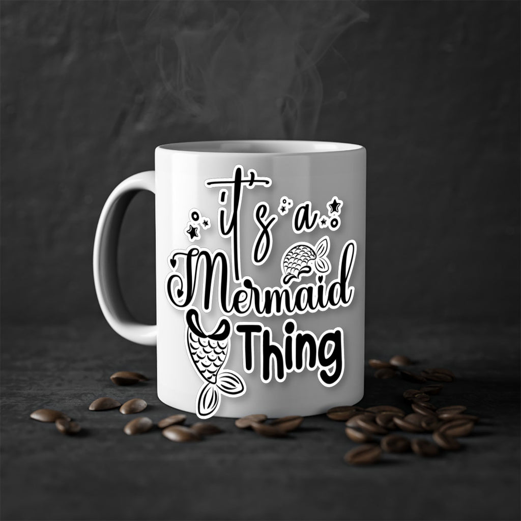 Its A Mermaid Thing 285#- mermaid-Mug / Coffee Cup