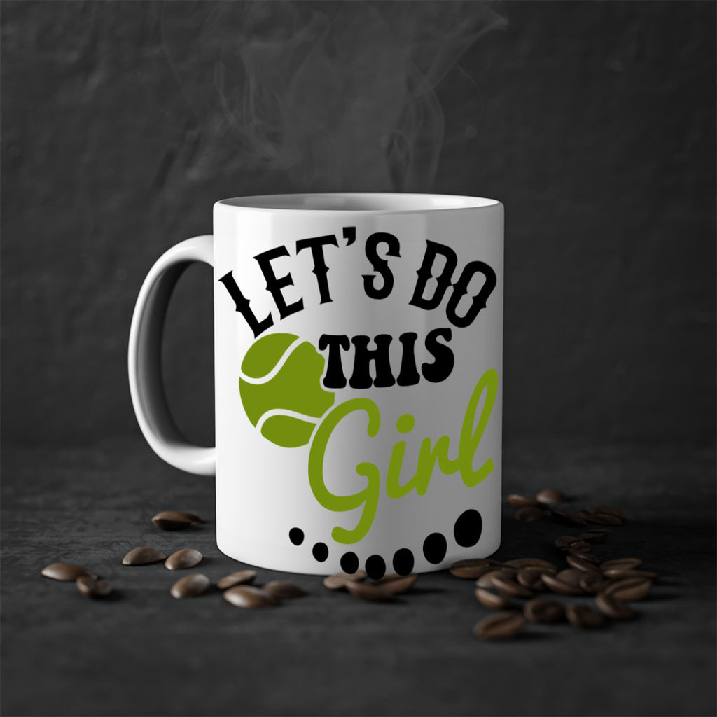 Let s Do This Girl 938#- tennis-Mug / Coffee Cup