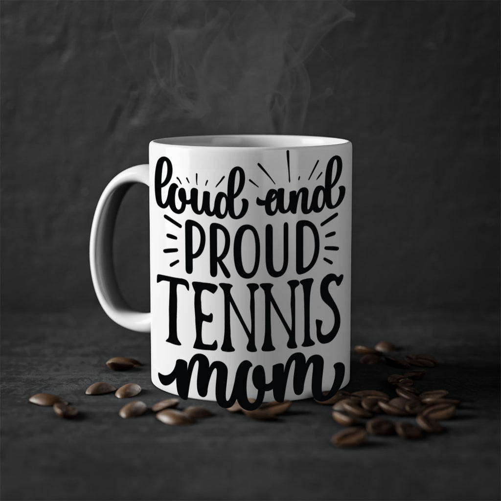 Loud and proud tennis mom 746#- tennis-Mug / Coffee Cup