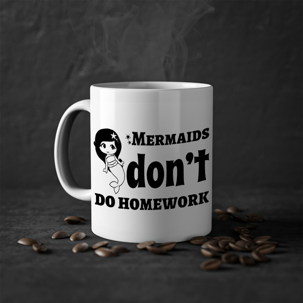 Mermaids dont do homework 483#- mermaid-Mug / Coffee Cup