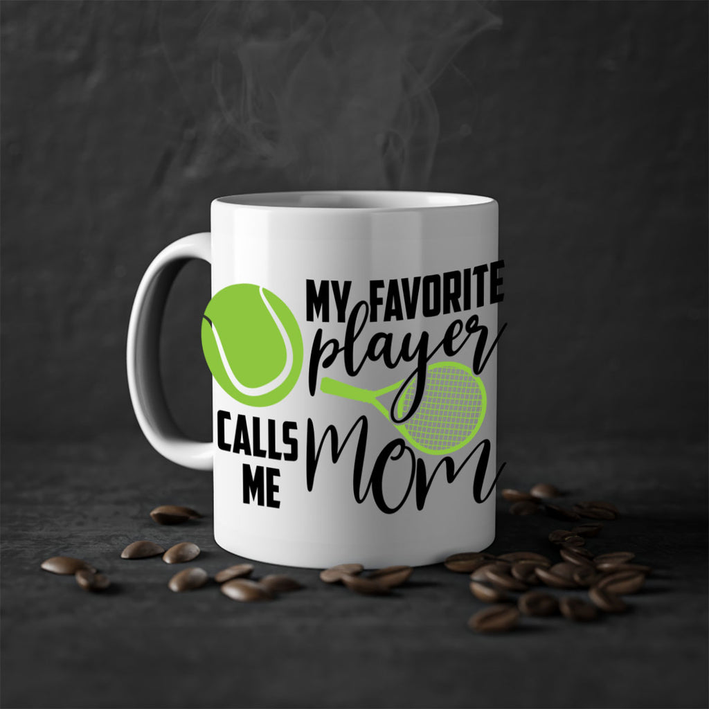 My favorite player calls me mom 652#- tennis-Mug / Coffee Cup