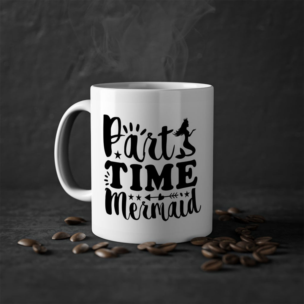 Part Time Mermaid design 535#- mermaid-Mug / Coffee Cup