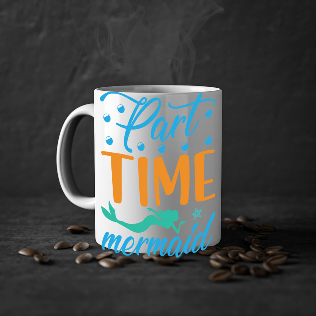 PartTime Mermaid Design 537#- mermaid-Mug / Coffee Cup