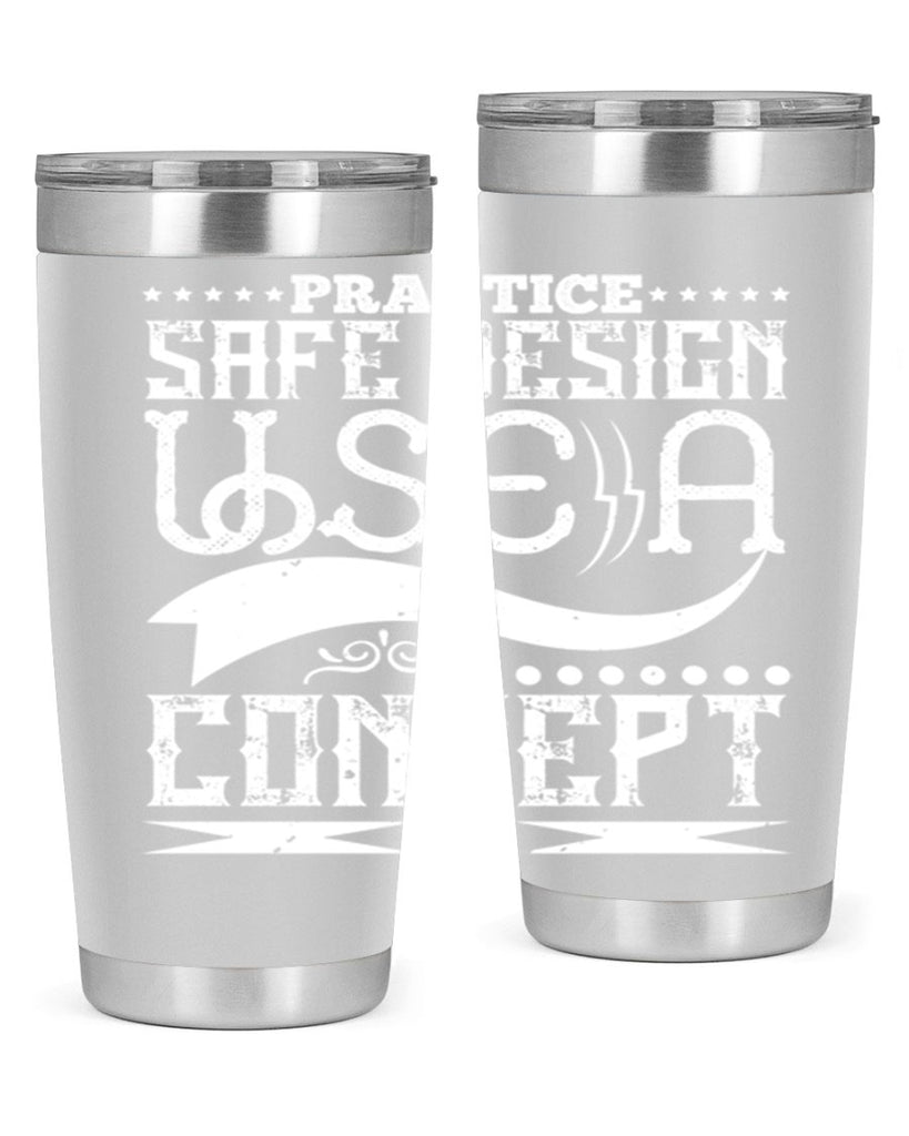 Practice safe design Use a concept Style 20#- architect- tumbler