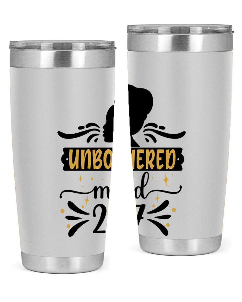Unbothered mood Style 2#- women-girls- Tumbler