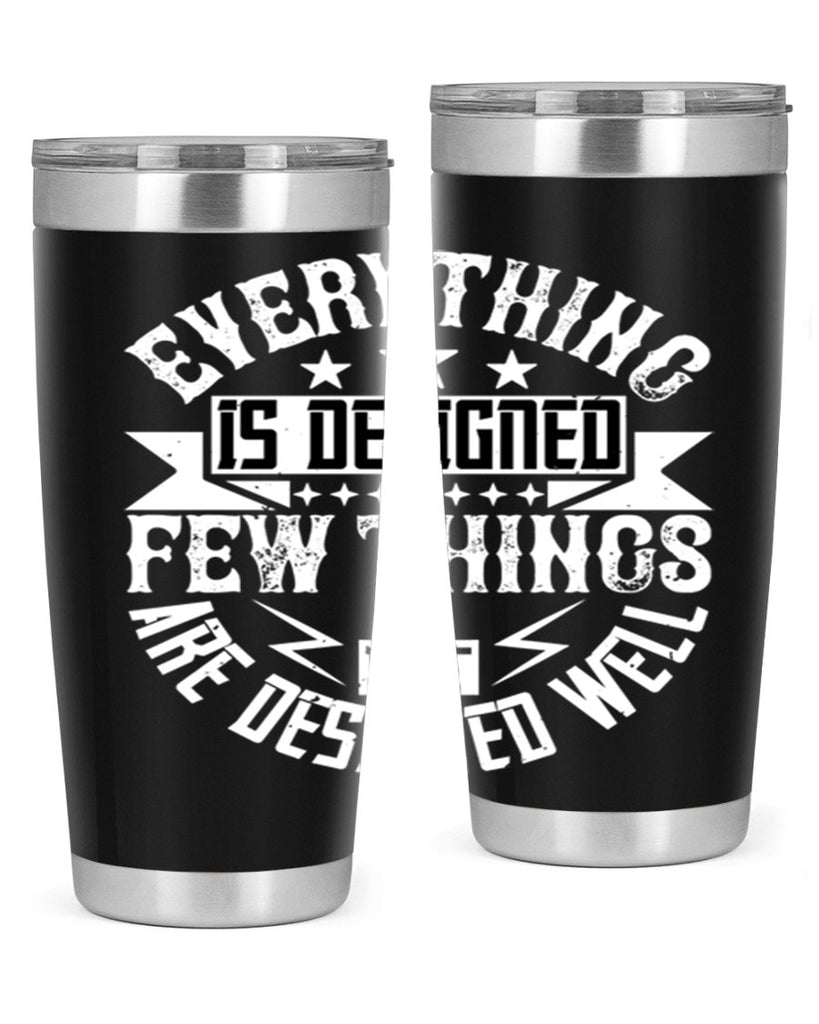 Everything is designed Few things are designed well Style 43#- architect- tumbler