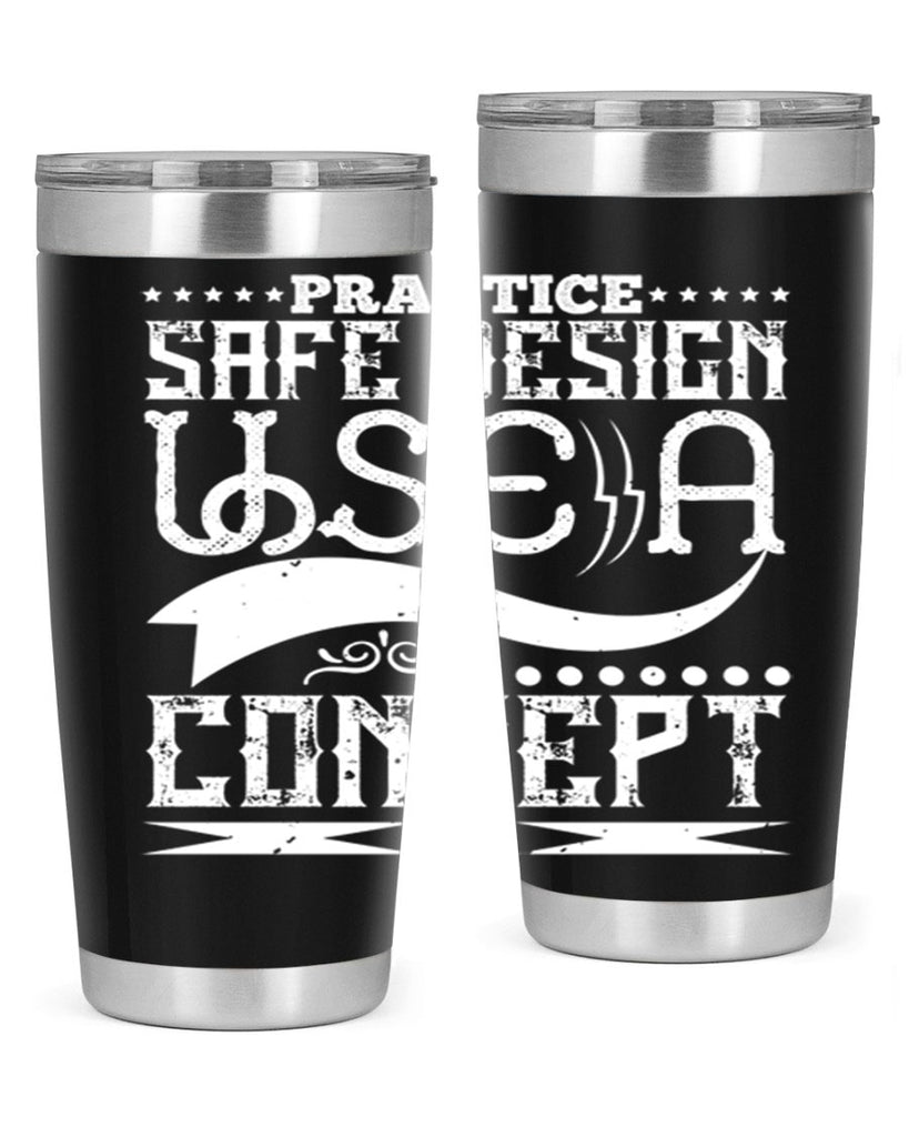 Practice safe design Use a concept Style 20#- architect- tumbler
