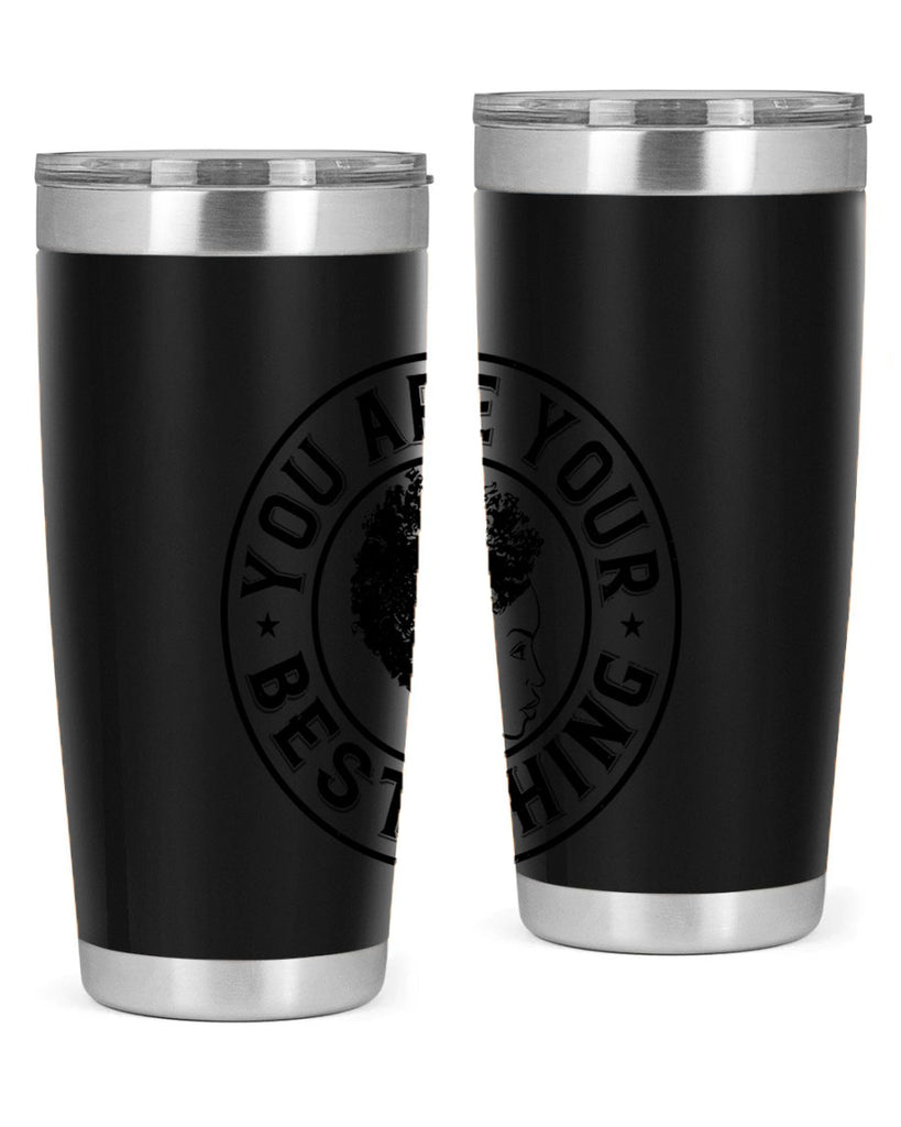 You are your best thing Style 42#- afro- Tumbler