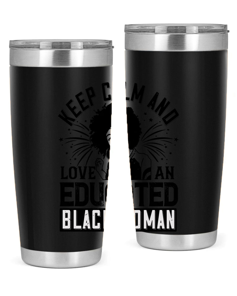 keep calm and love and educated black women Style 20#- afro- Tumbler