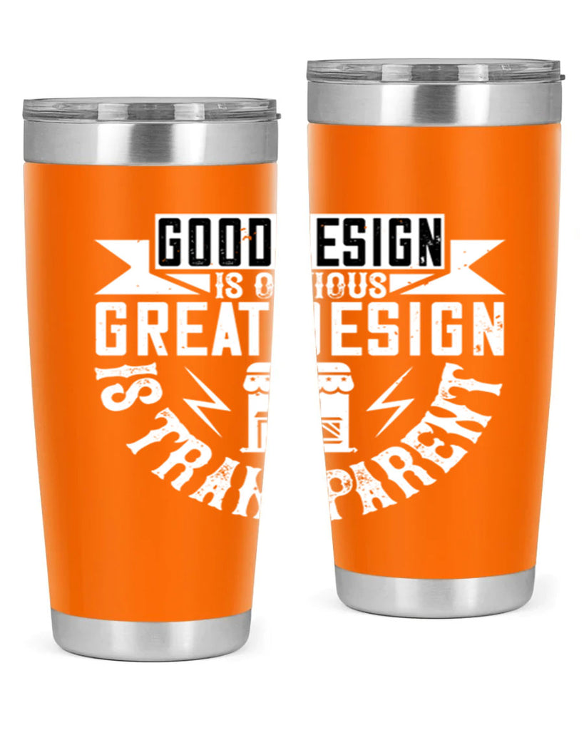 Good design is obvious Great design is transparent Style 40#- architect- tumbler