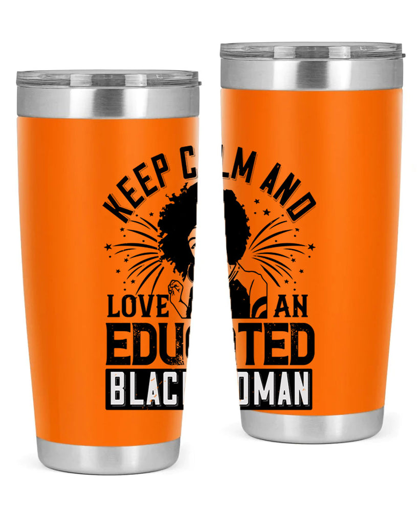 keep calm and love and educated black women Style 20#- afro- Tumbler