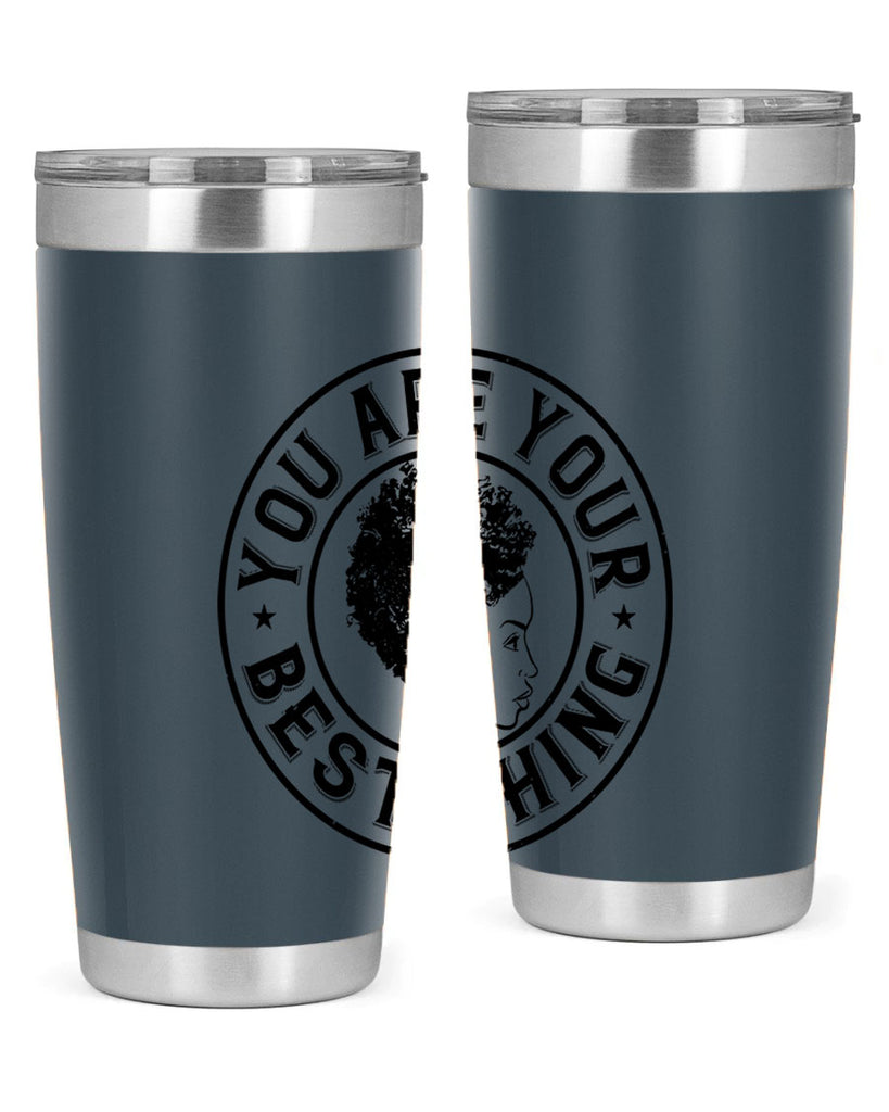 You are your best thing Style 42#- afro- Tumbler