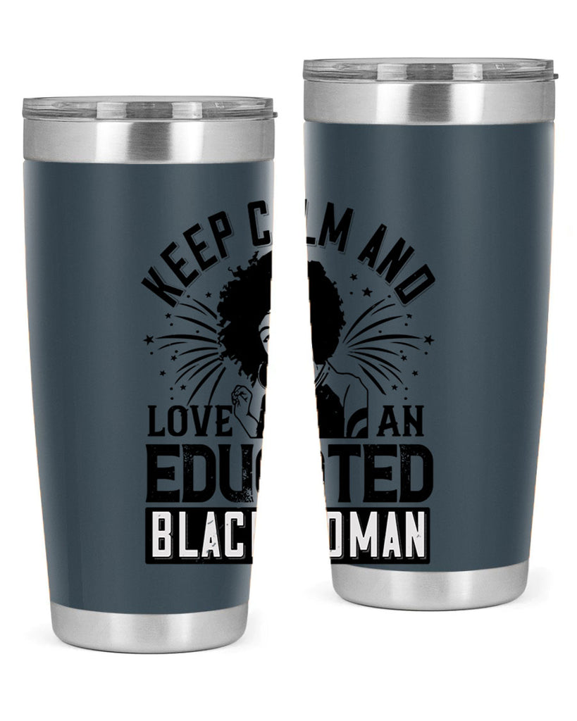 keep calm and love and educated black women Style 20#- afro- Tumbler
