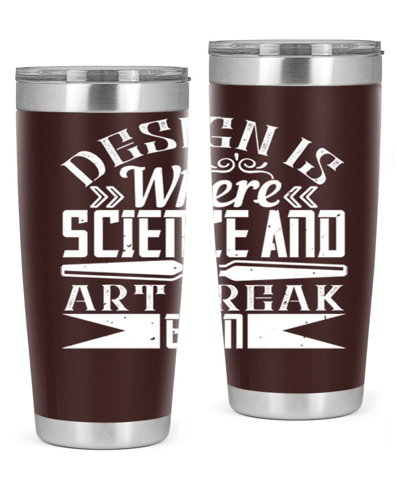 Design is where science and art break even Style 45#- architect- tumbler