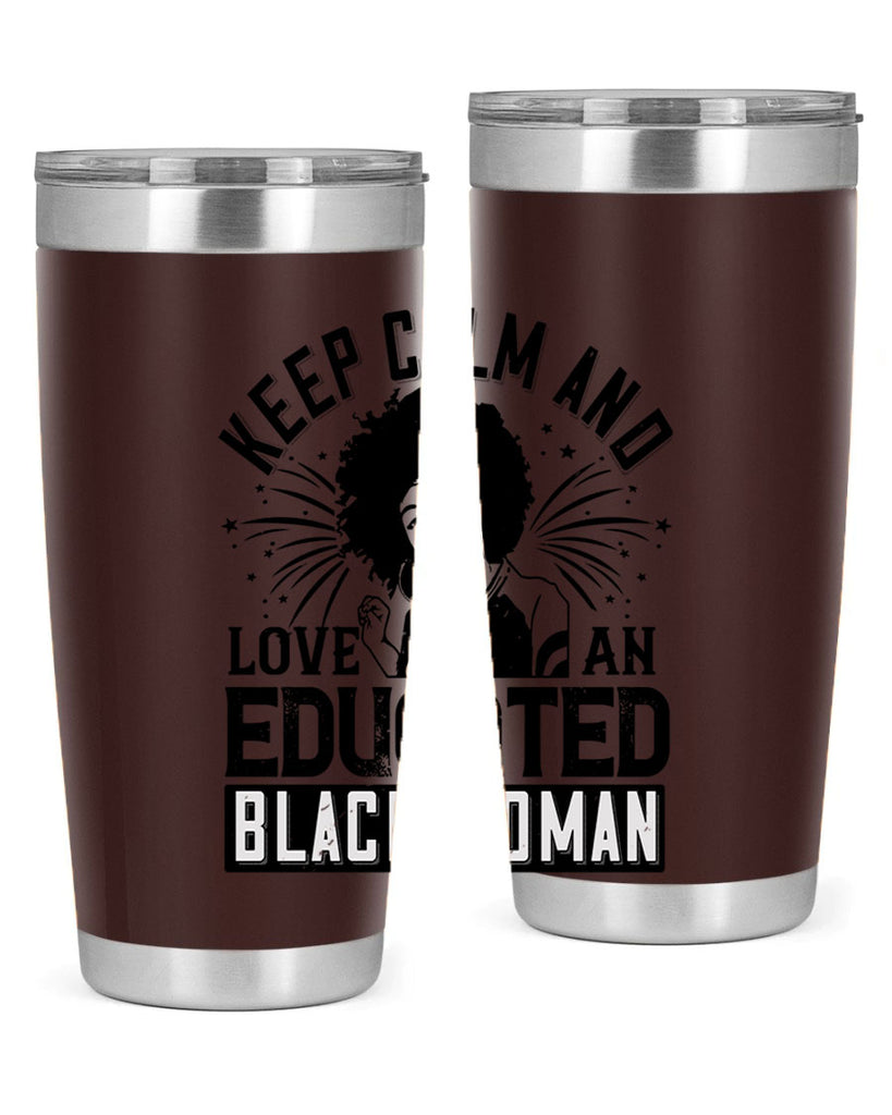 keep calm and love and educated black women Style 20#- afro- Tumbler
