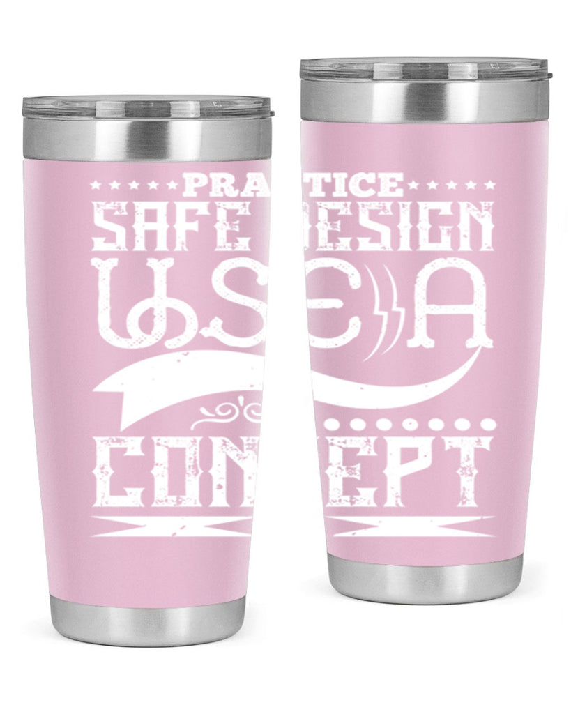 Practice safe design Use a concept Style 20#- architect- tumbler