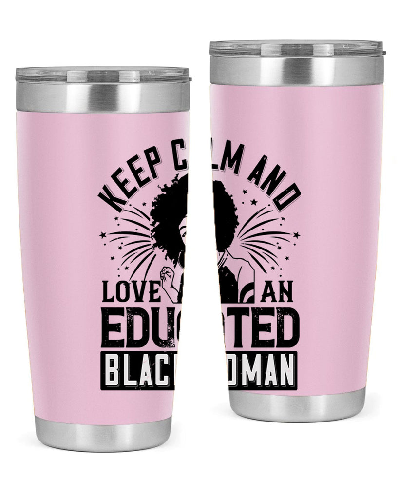 keep calm and love and educated black women Style 20#- afro- Tumbler