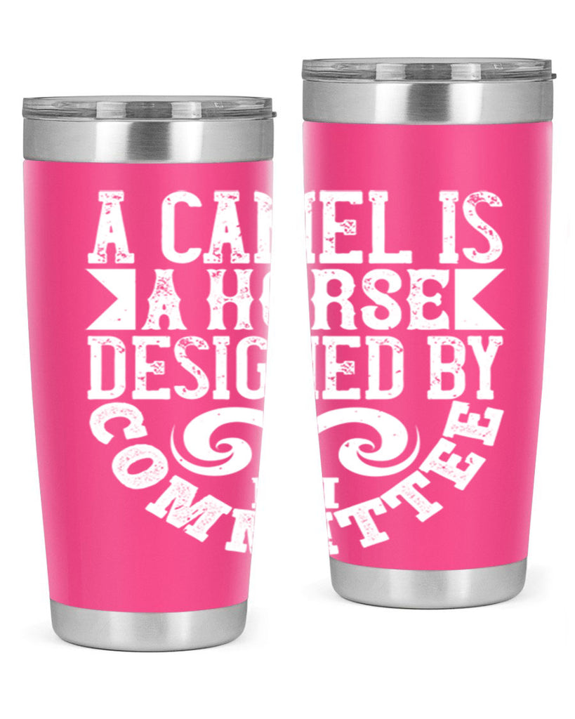 A camel is a horse designed by committee Style 50#- architect- tumbler