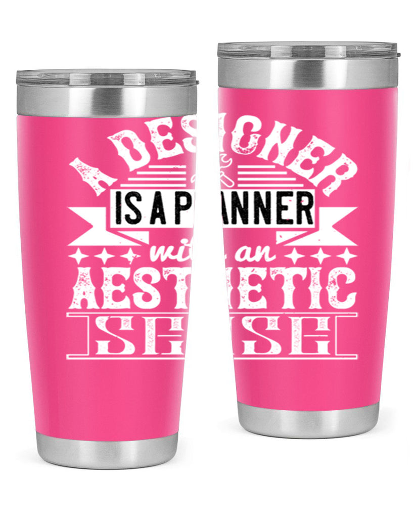 A designer is a planner with an aesthetic sense Style 28#- architect- tumbler