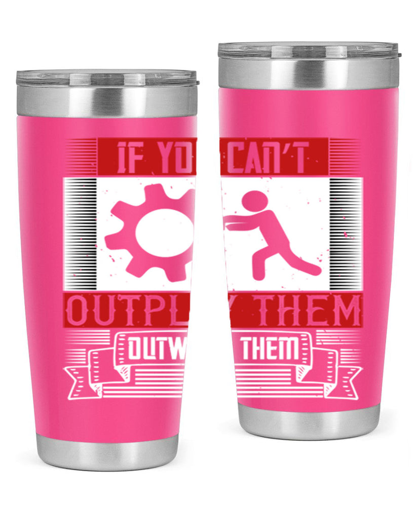 If you can’t outplay them outwork them Style 31#- coaching- tumbler