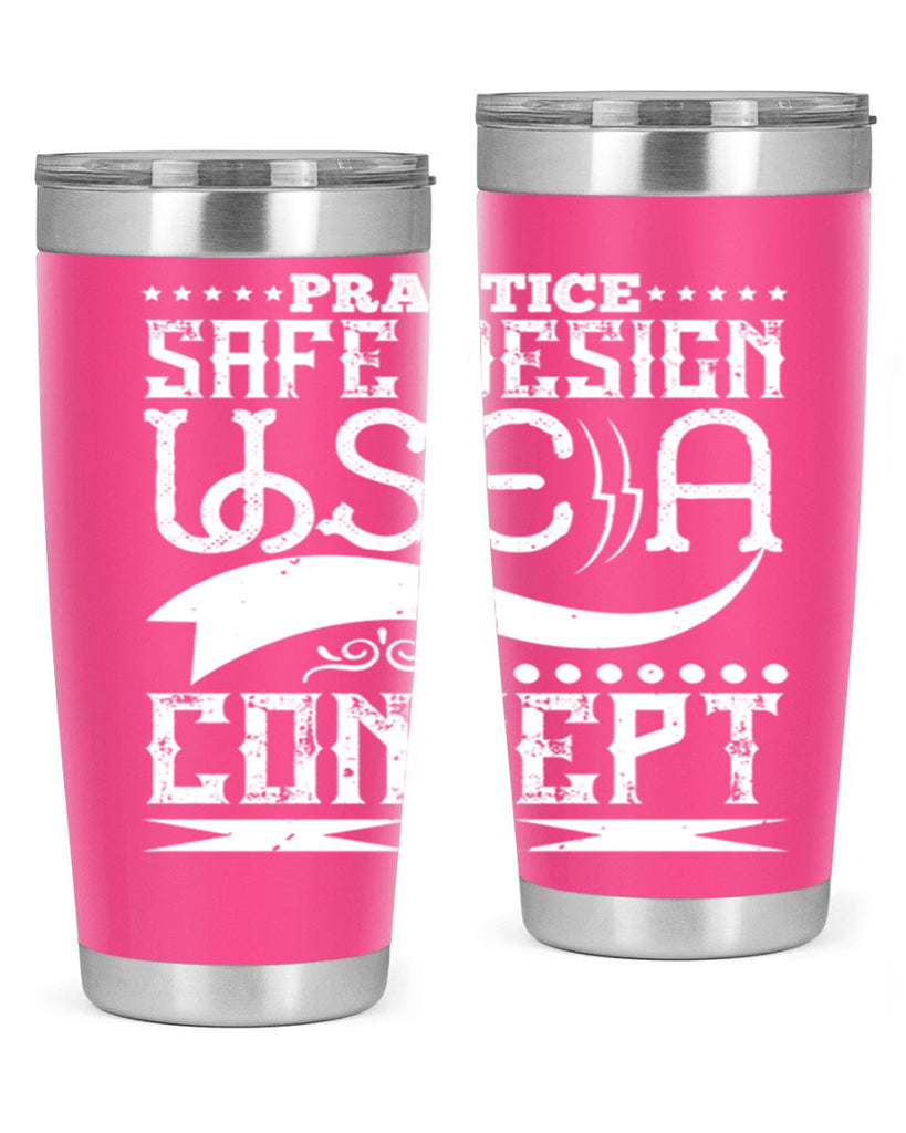 Practice safe design Use a concept Style 20#- architect- tumbler