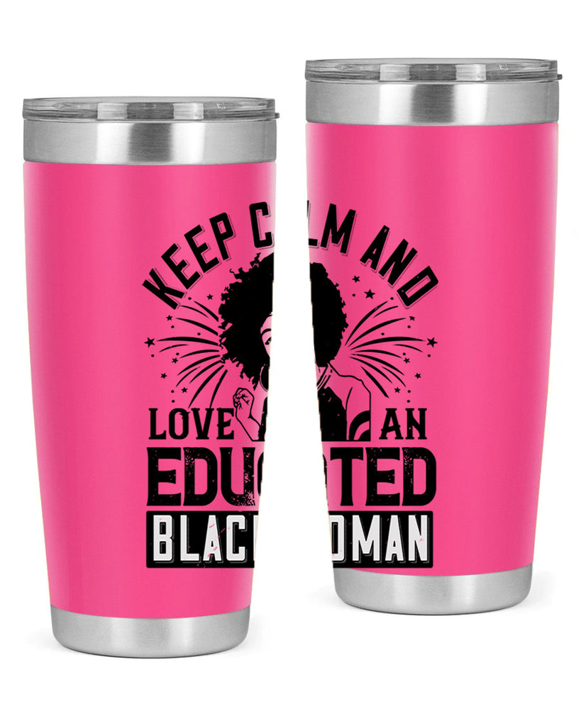 keep calm and love and educated black women Style 20#- afro- Tumbler