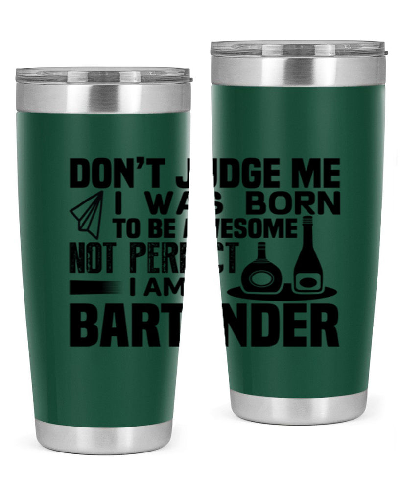 DON’T JUDGE ME Style 4#- bartender- tumbler