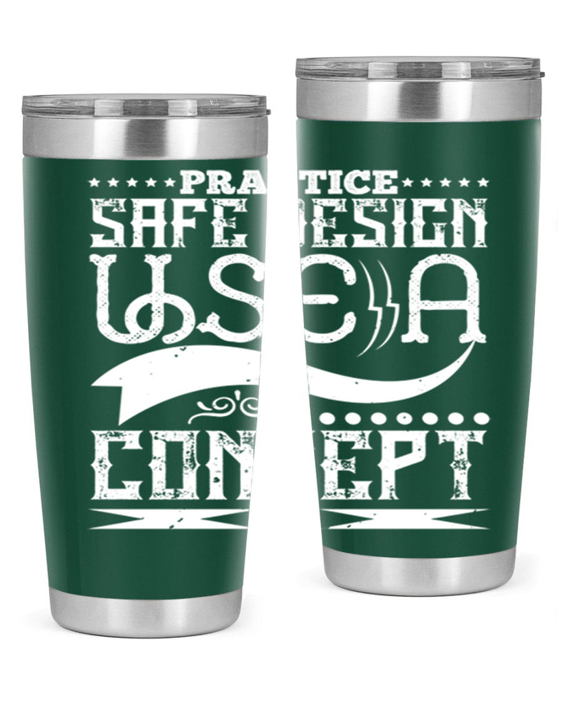 Practice safe design Use a concept Style 20#- architect- tumbler