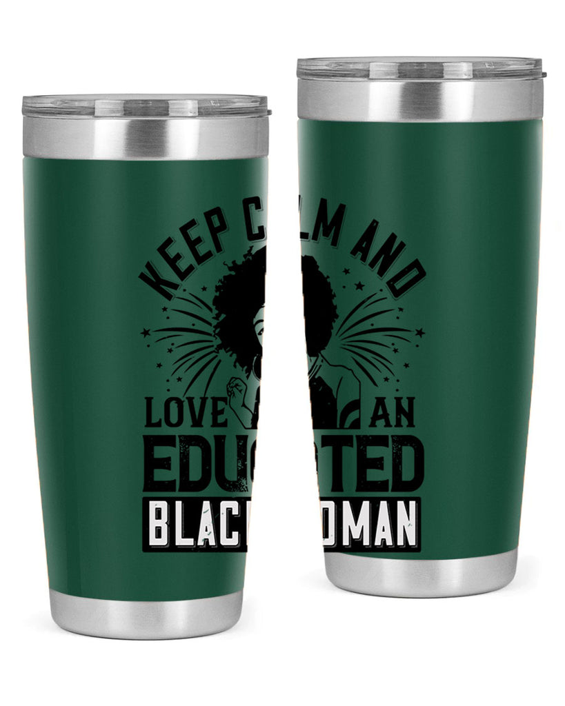 keep calm and love and educated black women Style 20#- afro- Tumbler