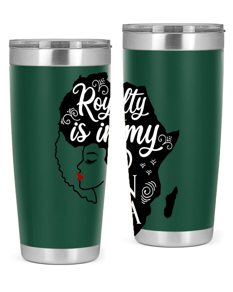 royalty is in my dna Style 10#- women-girls- Tumbler