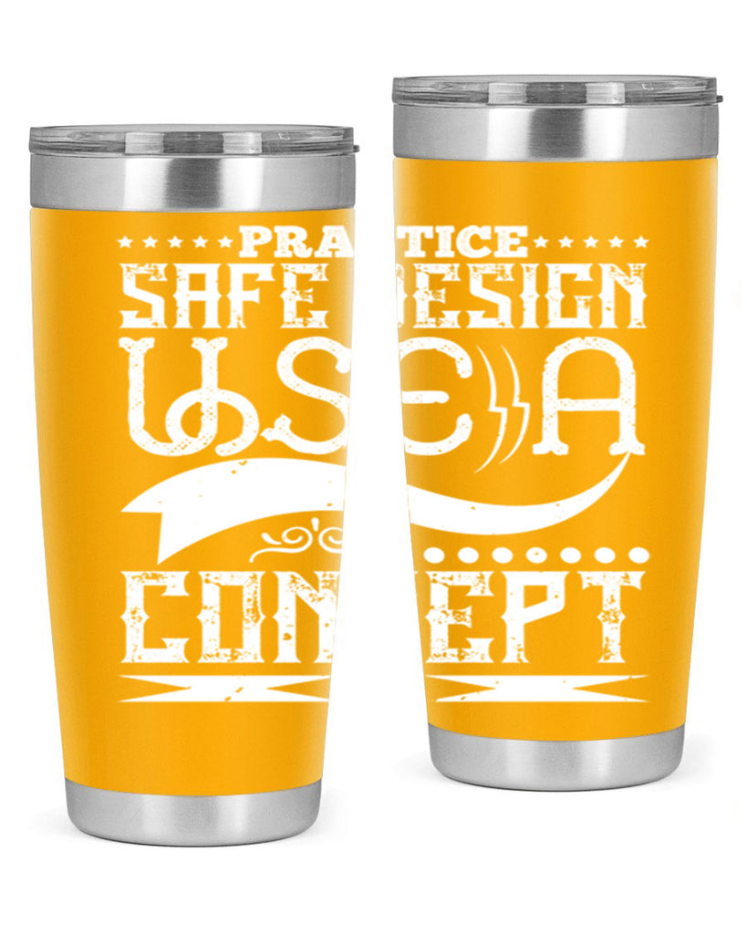 Practice safe design Use a concept Style 20#- architect- tumbler