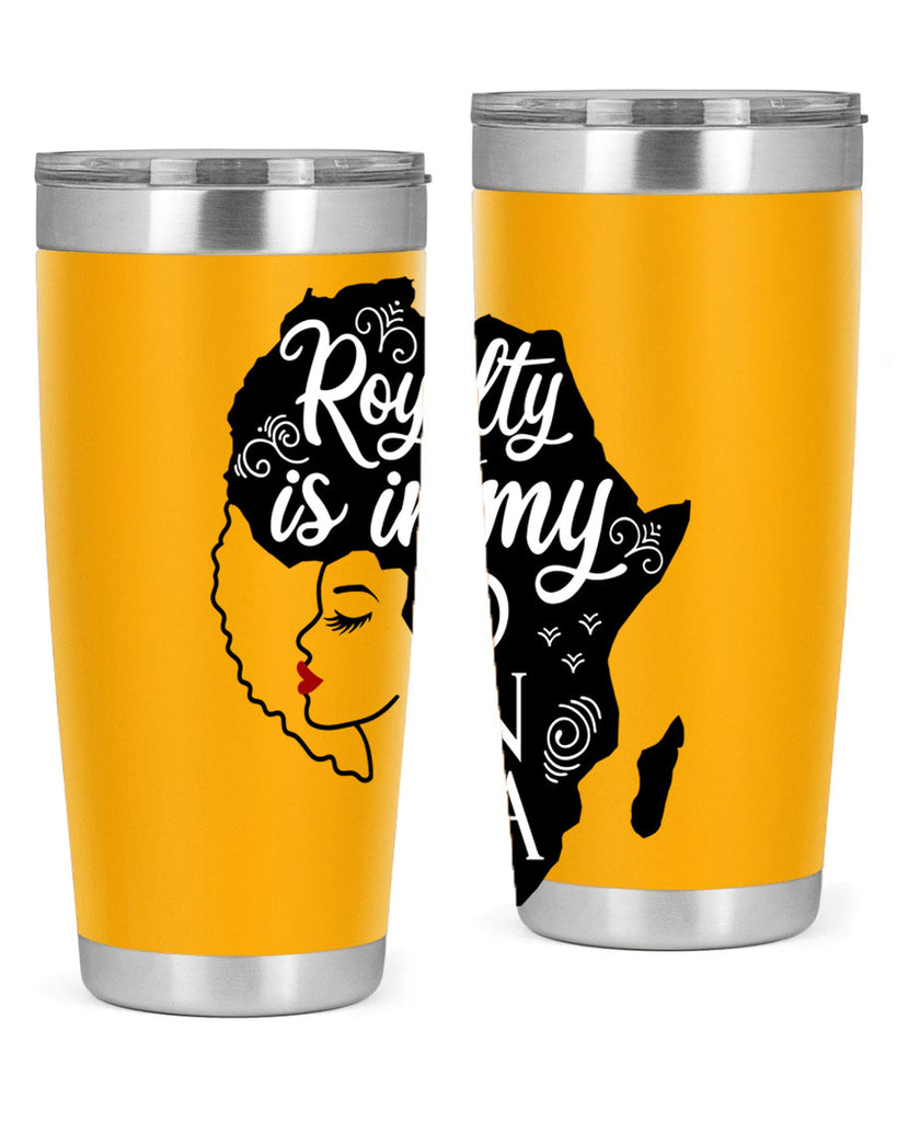royalty is in my dna Style 10#- women-girls- Tumbler