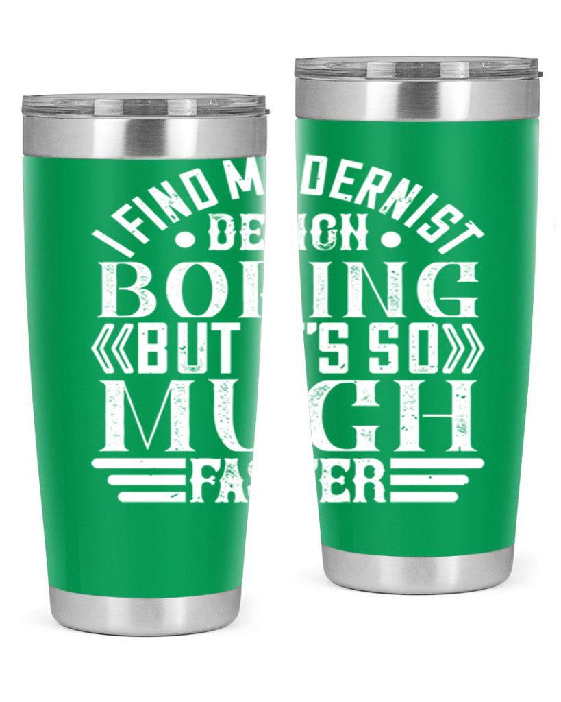 I find modernist design boring but its so much faster Style 33#- architect- tumbler