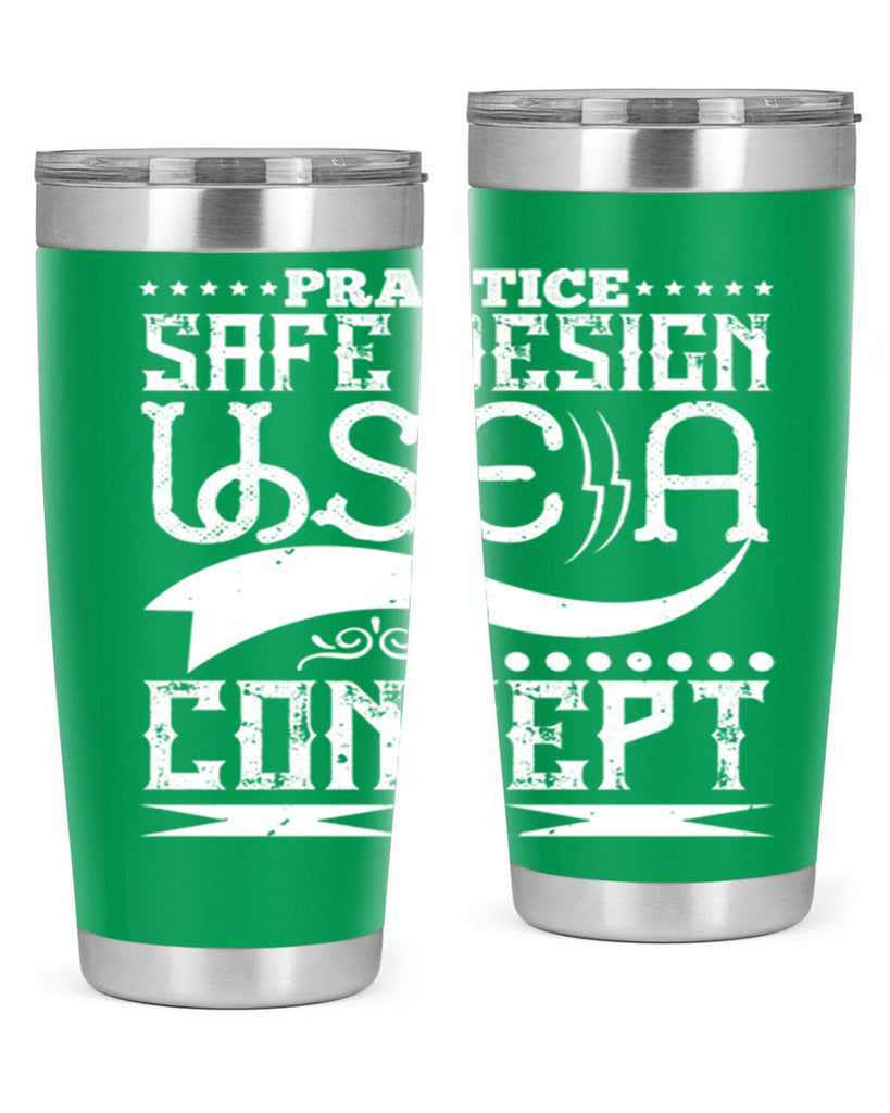 Practice safe design Use a concept Style 20#- architect- tumbler