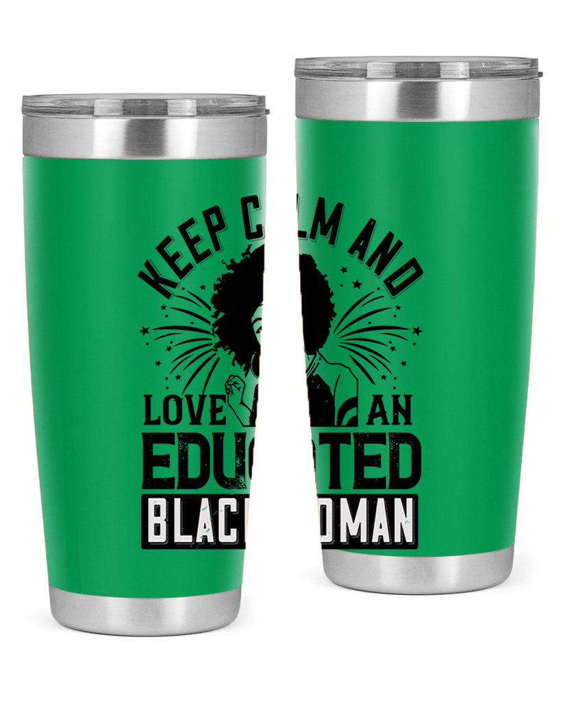 keep calm and love and educated black women Style 20#- afro- Tumbler