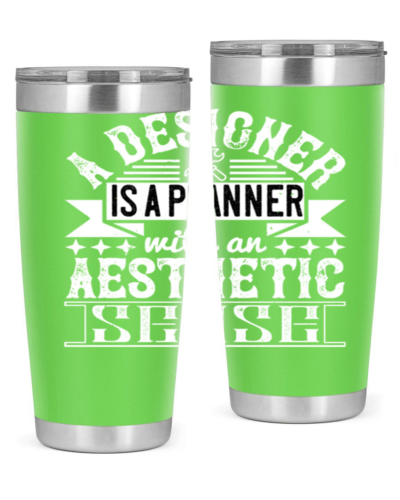 A designer is a planner with an aesthetic sense Style 28#- architect- tumbler