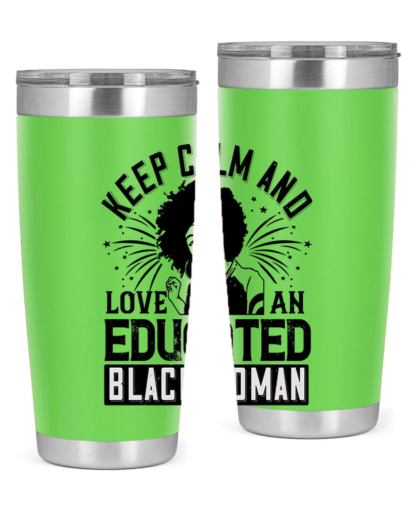 keep calm and love and educated black women Style 20#- afro- Tumbler